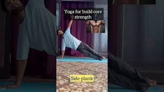 Yoga for core strength.