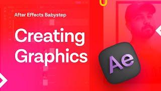 23 Learn Adobe After Effects 2025 - Creating Graphics