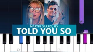 Martin Garrix, Jex - Told You So (Piano Tutorial)