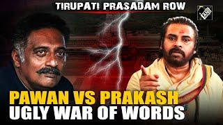 “Learn your lessons…” Pawan Kalyan lashes out at Prakash Raj over his tweet on Tirupati laddu row