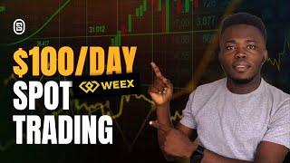 How To Make Money With Spot Trading On Weex Trading App (FULL GUIDE)