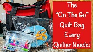 The "On the Go" Quilt Bag Every Quilter Needs