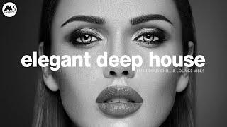 Elegant Deep House - Luxury Deep House Vibes for Relaxation [2025]