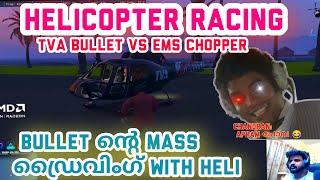 helicopter racing with ems .. BULLET MASS DRIVING... CHANDRAN CO DRIVER 