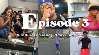 BLIND DATE | BDAY PARTY | GAS STATION ROAST SESSION | VLOG | EPISODE 3