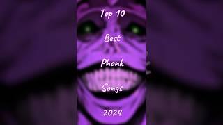 Top 10 best phonk songs 2024