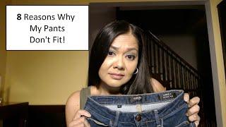 8 Reasons Why My Pants Don't Fit