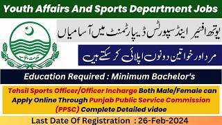 How Apply Online for Youth Affairs And Sports Department Jobs 2024 | Apply via PPSC