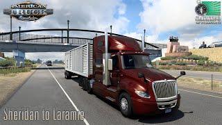 Sheridan to Laramie - #CruisingWyoming - International LT - American Truck Simulator