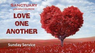Sanctuary Church | Sunday Sermon 2022 | Love One Another | Peter Jenkins