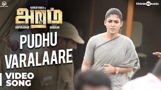 Aramm Songs | Pudhu Varalaare Video Song | Nayanthara | Ghibran | Gopi Nainar