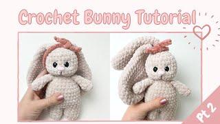 Easy Crochet Bunny Rabbit (Tutorial Part 2) | Free Amigurumi Animal Pattern for Beginners