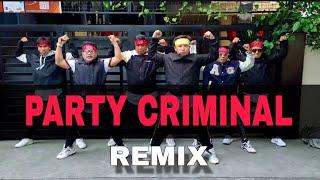 PARTY CRIMINAL REMIX by Mr Killa x King bubba FM | Zumba | Dance fitness | Team Baklosh