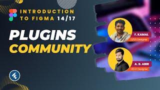 Introduction To Figma - Part 14/17 | Figma Plugins And Figma Community