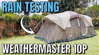 [RAIN TEST] Coleman WeatherMaster 10-Person Tent