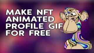 Make Animated gif NFT collection Profile Photo