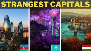 The World's Strangest Capital Cities