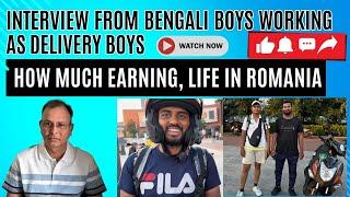 Interview from Bangladesh boys/Delivery Job Earning &Life In Romania/Europe Visa Guide#