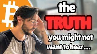 the TRUTH about bitcoin and crypto altcoins....