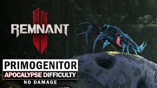 Primogenitor Boss Fight (Apocalypse Difficulty / No Damage) [Remnant 2]