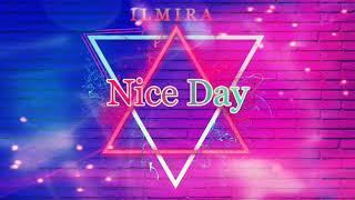 ILMIRA-Nice day(Music video)