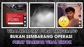 Viral Kecelakaan di BSD Tangerang & Prilly Warrior Viral Tiktok