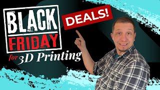 Where to Find Black Friday Deals on 3D Printer Items