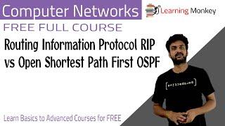 Routing Information Protocol RIP vs Open Shortest Path First OSPF || Lesson 89 || Computer Networks