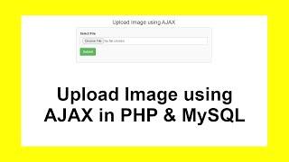 How to upload image using jQuery AJAX in PHP & MySQL with Source Code || Upload image in PHP