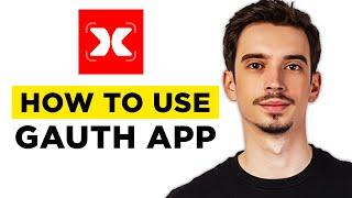 How To Use Gauth App (2025) - Step by Step Tutorial