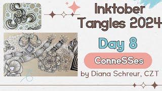 Inktober Tangles 2024 ~ Day 8 ~  ConneSSes ~ How to draw