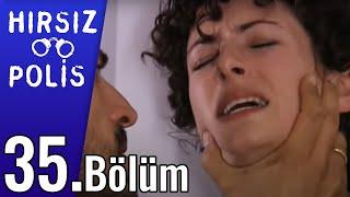 Hırsız Polis 35.Bölüm