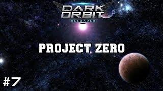 DarkOrbit - Project Zero Episode #7 - My First Fight Against UFE