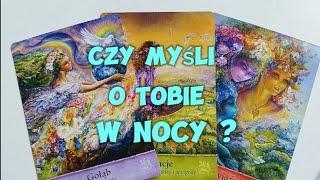 Czy myśli o Tobie w nocy? Tarot