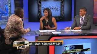 06/27/13 Arise Entertainment 360, Kehinde Wiley