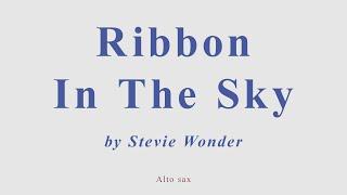 Ribbon In The Sky by Stevie Wonder. Alto sax cover