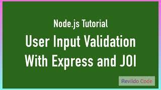 User Input Validation with express & JOI | Nodejs full course | #revildo_code