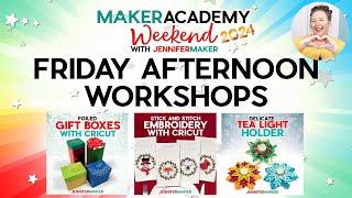 Maker Academy Weekend 2024: Friday Afternoon Workshops