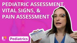 Pediatric Assessment, Vital Signs, and Pain - Pediatric Nursing - Principles | @LevelUpRN