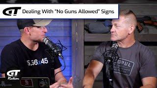 Dealing With “No Guns Allowed” Signs | Gun Talk Nation