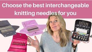 Choose the best interchangeable knitting needles for you