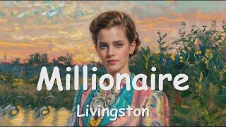 Livingston – Millionaire (Lyrics) 