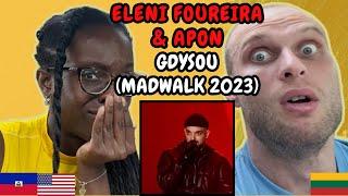 REACTION TO Eleni Foureira & APON - Gdysou (Live at MadWalk 2023) | FIRST TIME LISTENING TO APON