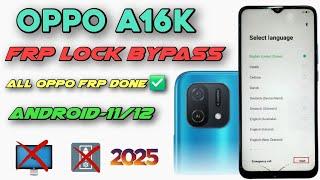  Oppo A16k Frp Lock Bypass Android 12/13 All Oppo Google Account Unlock Done  2025