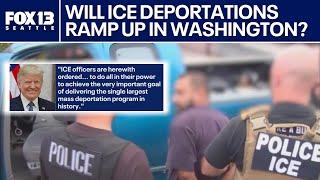 Trump directs ICE to expand deportations in democratic cities: What it could mean for WA