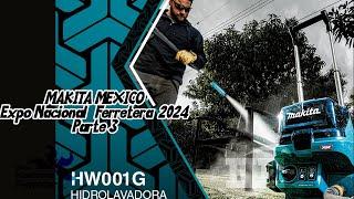 Makita México en Expo Ferretera 2024 Gran Variedad de Herramientas Parte 3