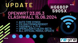 OpenWrt 23.05.3 Stable Clash-Wall 15.06.2024 For HG680P Support | REYRE-WRT