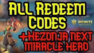 All Redeem Codes AND Hezonja In Next Miracles? - Infinite Magicraid