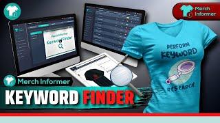 Keyword Finder | Merch Informer Tutorial 2022