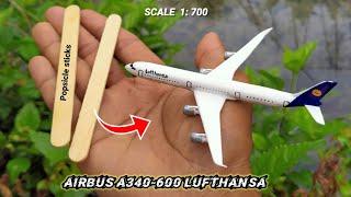 I built AIRBUS A340-600 LUFTHANSA Aircraft